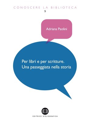 cover image of Per libri e per scritture. Una passeggiata nella storia